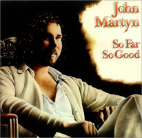 John-Martyn-So-Far-So-Good---141733.jpg